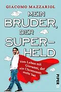 E-Book (epub) Mein Bruder, der Superheld von Giacomo Mazzariol