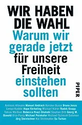 E-Book (epub) Wir haben die Wahl von Andreas Altmann, Manuel Andrack, Karsten Dusse