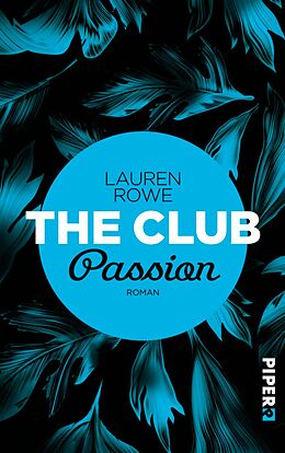 E-Book (epub) The Club - Passion von Lauren Rowe