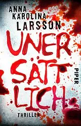 E-Book (epub) Unersättlich von Anna Karolina Larsson