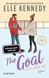 E-Book (epub) The Goal - Jetzt oder nie von Elle Kennedy