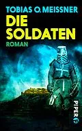E-Book (epub) Die Soldaten von Tobias O. Meißner