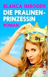 E-Book (epub) Die Pralinen-Prinzessin von Blanca Imboden