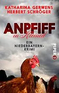 E-Book (epub) Anpfiff in Kleinöd von Katharina Gerwens, Herbert Schröger