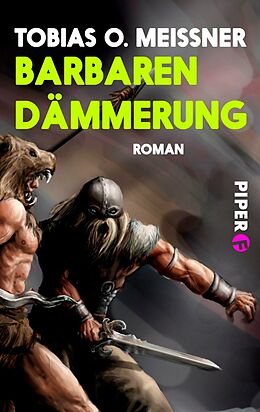 E-Book (epub) Barbarendämmerung von Tobias O. Meißner