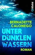 E-Book (epub) Unter dunklen Wassern von Bernadette Calonego