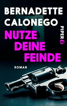 E-Book (epub) Nutze deine Feinde von Bernadette Calonego