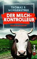 E-Book (epub) Der Milchkontrolleur von Thomas B. Morgenstern