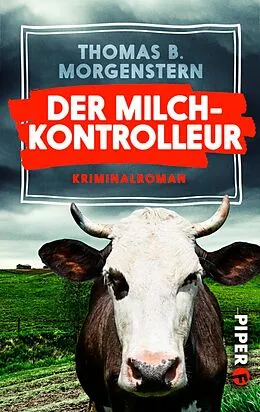 E-Book (epub) Der Milchkontrolleur von Thomas B. Morgenstern