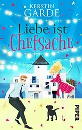 E-Book (epub) Liebe ist Chefsache von Kerstin Garde