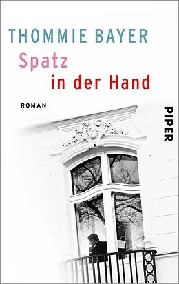 E-Book (epub) Spatz in der Hand von Thommie Bayer