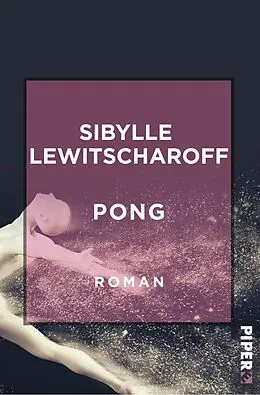 E-Book (epub) Pong von Sibylle Lewitscharoff