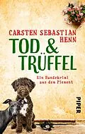 E-Book (epub) Tod &amp; Trüffel von Carsten Sebastian Henn