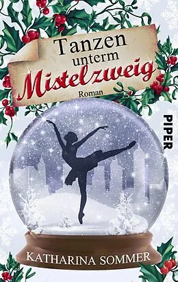 E-Book (epub) Tanzen unterm Mistelzweig von Katharina Sommer