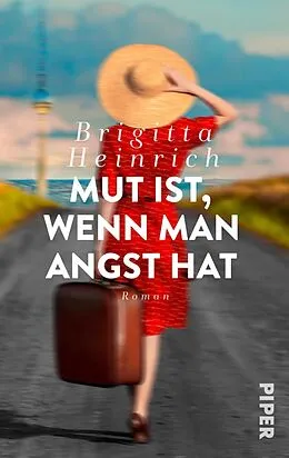 E-Book (epub) Mut ist, wenn man Angst hat von Brigitta Heinrich
