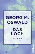 E-Book (epub) Das Loch von Georg M. Oswald