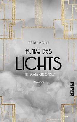 E-Book (epub) The Scars Chronicles: Funke des Lichts von Ebru Adin