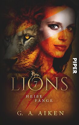 E-Book (epub) Lions - Heiße Fänge von G. A. Aiken