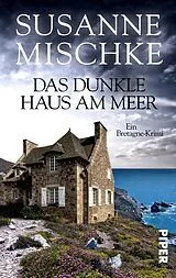 E-Book (epub) Das dunkle Haus am Meer von Susanne Mischke