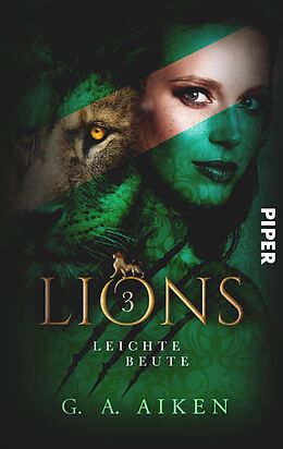 E-Book (epub) Lions - Leichte Beute von G. A. Aiken