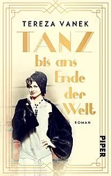 E-Book (epub) Tanz bis ans Ende der Welt von Tereza Vanek