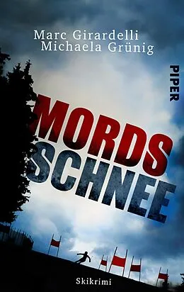 E-Book (epub) Mordsschnee von Michaela Grünig, Marc Girardelli