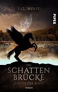 E-Book (epub) Die Schattenbrücke - Jenseits der Klippe von E. G. Wolff