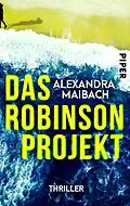 E-Book (epub) Das Robinson-Projekt von Alexandra Maibach