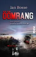 E-Book (epub) Öömrang - der etwas andere Inselkrimi mit Androiden von Jan Bosse