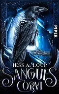 E-Book (epub) Sanguis Corvi - Das Blut des Raben von Jess A. Loup
