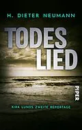 E-Book (epub) Todeslied - Kira Lunds zweite Reportage von H. Dieter Neumann