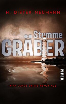 E-Book (epub) Stumme Gräber - Kira Lunds dritte Reportage von H. Dieter Neumann