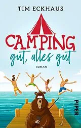 E-Book (epub) Camping gut, alles gut von Tim Eckhaus