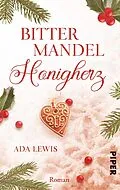 E-Book (epub) Bittermandel-Honigherz von Ada Lewis