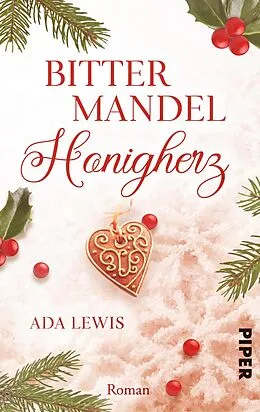 E-Book (epub) Bittermandel-Honigherz von Ada Lewis