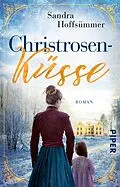 E-Book (epub) Christrosenküsse von Sandra Hoffsümmer