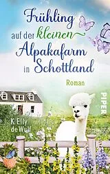 E-Book (epub) Stormy Skye - Frühling auf der kleinen Alpakafarm in Schottland von K. Elly de Wulf