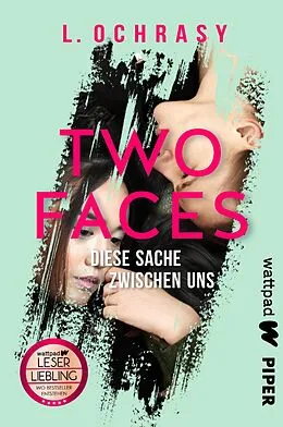 E-Book (epub) Two Faces  Diese Sache zwischen uns von L. Ochrasy