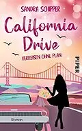 E-Book (epub) California Drive - Verreisen ohne Plan von Sandra Schipper