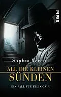 E-Book (epub) All die kleinen Sünden. Ein Fall für Felix Cain von Sophia Verena