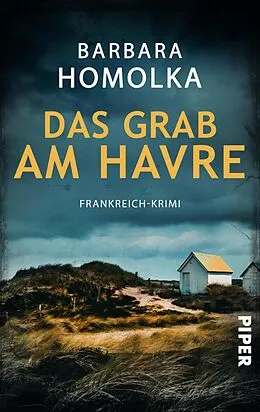 E-Book (epub) Das Grab am Havre von Barbara Homolka