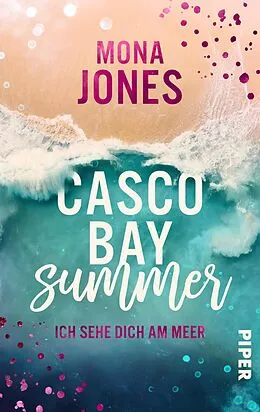 E-Book (epub) Casco Bay Summer. Ich sehe dich am Meer von Mona Jones