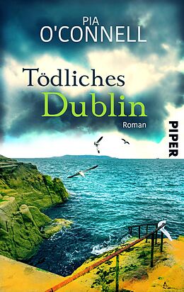 E-Book (epub) Tödliches Dublin von Pia O'Connell