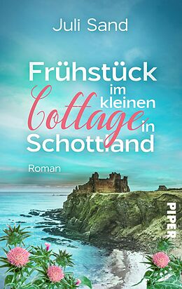 E-Book (epub) Frühstück im kleinen Cottage in Schottland von Juli Sand