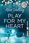 E-Book (epub) Play for my Heart von Nina Schilling