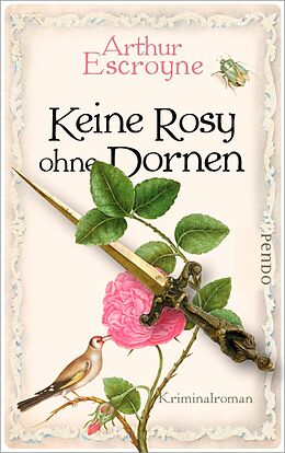 E-Book (epub) Keine Rosy ohne Dornen von Arthur Escroyne