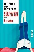 E-Book (epub) Gebrauchsanweisung fürs Lesen von Felicitas von Lovenberg