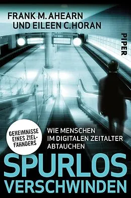 E-Book (epub) Spurlos verschwinden von Frank M. Ahearn, Eileen C. Horan