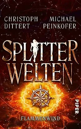 E-Book (epub) Splitterwelten von Michael Peinkofer, Christoph Dittert