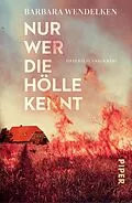 E-Book (epub) Nur wer die Hölle kennt von Barbara Wendelken